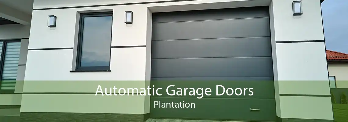 Plantation Garage Door And Gates Llc