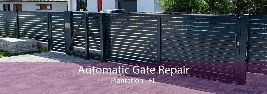 Automatic Gate Repair Plantation - FL