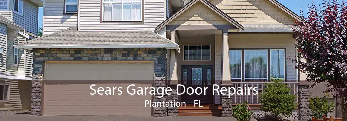 Sears Garage Door Repairs Plantation - FL